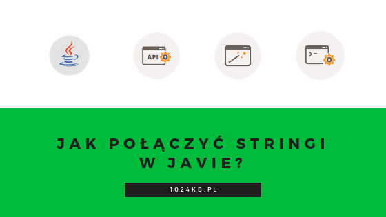 Jak połączyć Stringi w Javie?